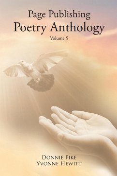 Page Publishing Poetry Anthology Volume 5 - Page Publishing