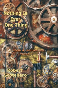 Nothing Is Ever One Thing - Scotellaro, Robert