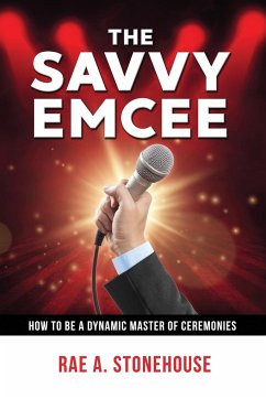 The Savvy Emcee - Stonehouse, Rae A.