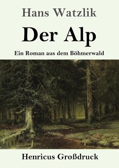 Der Alp (Großdruck) - Watzlik, Hans