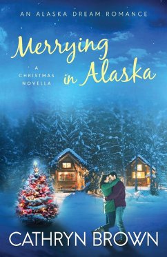 Merrying in Alaska - Brown, Cathryn