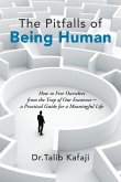 The Pitfalls of Being Human