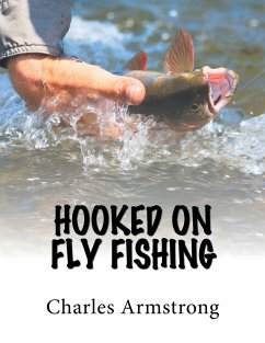 Hooked on Fly Fishing - Armstrong, Charles