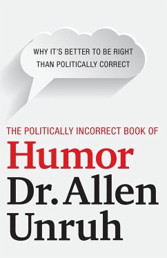 The Politically Incorrect Book of Humor - Unruh, Allen