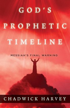 God's Prophetic Timeline - Harvey, Chadwick