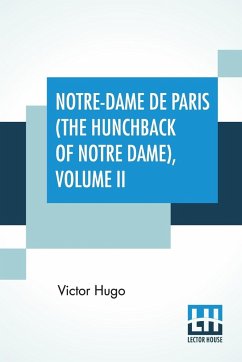 Notre-Dame De Paris (The Hunchback Of Notre Dame), Volume II - Hugo, Victor