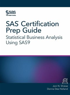 SAS Certification Prep Guide - Shreve, Joni N.; Holland, Donna Dea