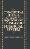 The Conceptual Idea of the Mua'Malat Fiqh Forensic in the Islamic Financial System