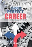 How to Choose Your Perfect Career