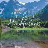 Tranquility Through Mindfulness