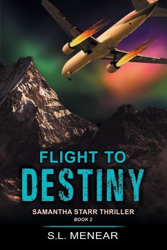 Flight to Destiny (A Samantha Starr Thriller, Book 2) - Menear, S. L.