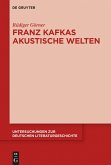 Franz Kafkas akustische Welten (eBook, ePUB)