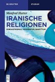 Iranische Religionen (eBook, ePUB)