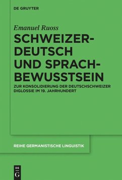 Schweizerdeutsch und Sprachbewusstsein (eBook, ePUB) - Ruoss, Emanuel