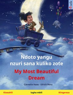 Ndoto yangu nzuri sana kuliko zote – My Most Beautiful Dream (Kiswahili – Kiingereza) (eBook, ePUB) - Haas, Cornelia