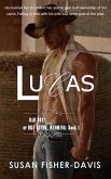 Lucas Bad Boys of Dry River, Wyoming Book 1 (The Bad Boys of Dry River, Wyoming) (eBook, ePUB)
