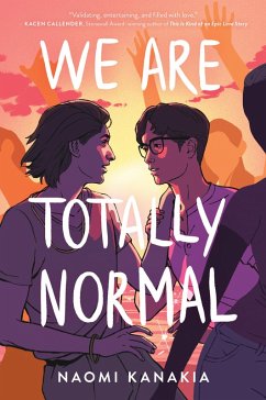 We Are Totally Normal (eBook, ePUB) - Kanakia, Naomi