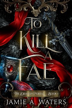 Cover To Kill a Fae (The Dragon Portal, #1) (eBook, ePUB)