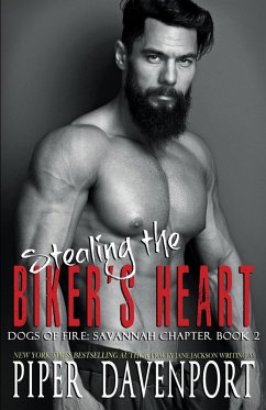 Stealing the Biker's Heart (Dogs of Fire: Savannah Chapter, #2) (eBook, ePUB) - Davenport, Piper