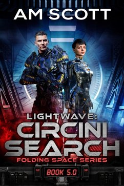 Lightwave: Circini Search (Folding Space Series, #5) (eBook, ePUB) - Scott, Am