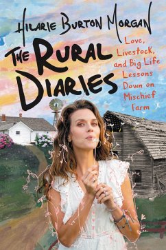 The Rural Diaries (eBook, ePUB) - Burton, Hilarie