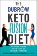 The Dubrow Keto Fusion Diet (eBook,... - Bild 1