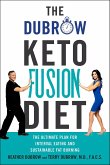 The Dubrow Keto Fusion Diet (eBook, ePUB)