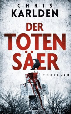 Der Totensäer: Thriller (eBook, ePUB) - Karlden, Chris