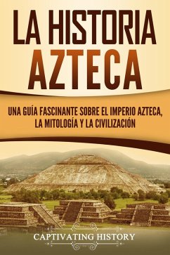 Cover La historia azteca (eBook, ePUB)