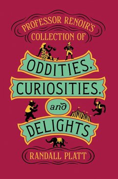 Cover Professor Renoir's Collection of Oddities, Curiosities, and Delights (eBook, ePUB)