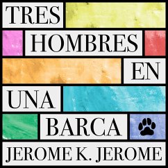 Tres hombres en una barca (MP3-Download) - Jerome, Jerome K.