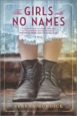 The Girls with No Names (eBook, ePUB) The Girls with No Names (eBook, ePUB)
