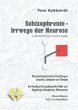 Schizophrenie - Irrwege der Neurose - Bild 1