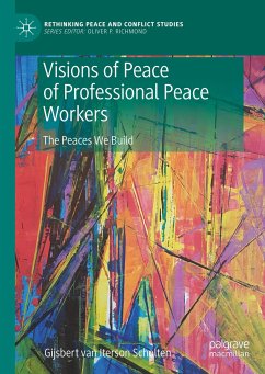 Visions of Peace of Professional Peace Workers - van Iterson Scholten, Gijsbert M.