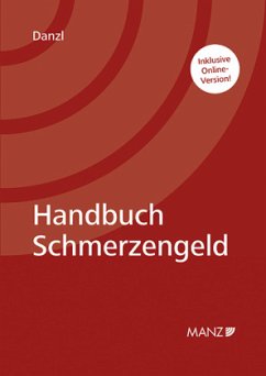 Handbuch Schmerzengeld - Danzl, Karl-Heinz