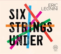 Six Strings Under - Legnini,Eric