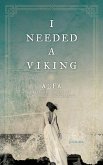I Needed a Viking (eBook, ePUB)