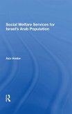 Social Welfare Services For Israel's Arab Population (eBook, PDF)