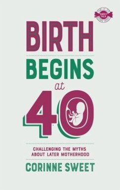 Birth Begins at 40 (eBook, ePUB) - Sweet, Corinne