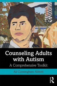 Counseling Adults with Autism (eBook, PDF) - Cunningham Abbott, Ali