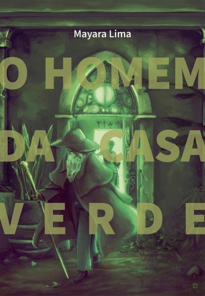 O homem da casa verde (eBook, ePUB) O homem da casa verde (eBook, ePUB)