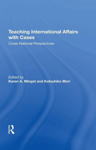 Teaching International Affairs With Cases (eBook, PDF)