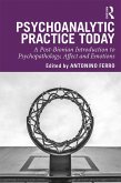 Psychoanalytic Practice Today (eBook, ePUB)