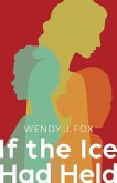 If the Ice Had Held (eBook, PDF)