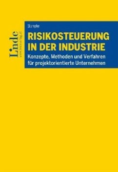 Risikosteuerung in der Industrie - Stampfer, Erwin