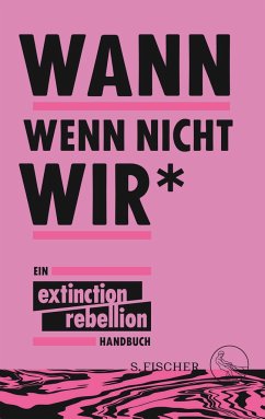 Wann wenn nicht wir* - Extinction Rebellion