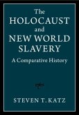 Holocaust and New World Slavery (eBook, ePUB)