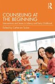 Counseling at the Beginning (eBook, PDF)