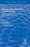 Shaping a New International Financial System (eBook, ePUB) Shaping a New International Financial System (eBook, ePUB)
