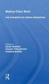 Making Cities Work: The Dynamics Of Urban Innovation (eBook, ePUB)